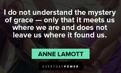 Anne Lamott quotes about understanding mystery