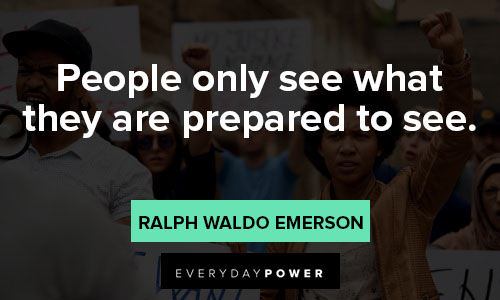 anti-racism quotes about people only see what they are prepared to see