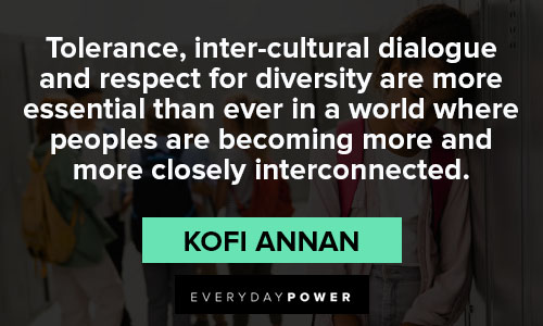 anti-racism quotes about tolerance, inter-cultural dialogue and respect for diversity