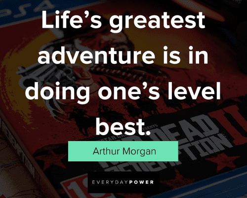 80 Unforgettable Arthur Morgan Quotes On Life And Survival