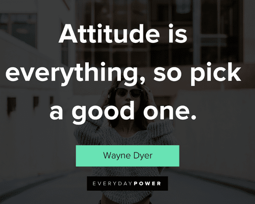 attitude is everything quote