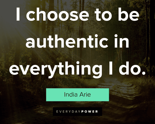 authenticity quotes about I choose to be authentic in everything I do