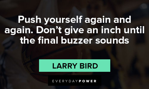 basketball quotes about Push yourself again and again