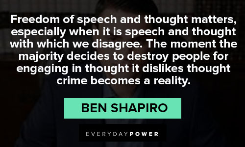 Freedom of speech Ben Shapiro Quotes
