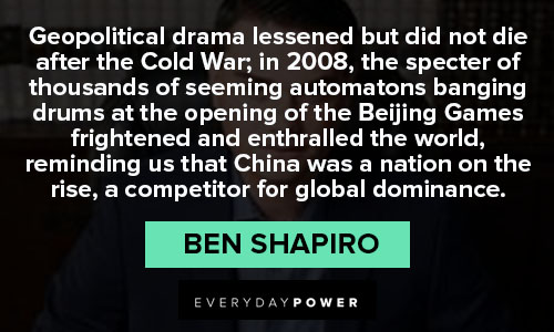 Ben Shapiro Quotes for global dominance