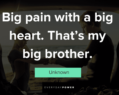 big brother quotes and sayings