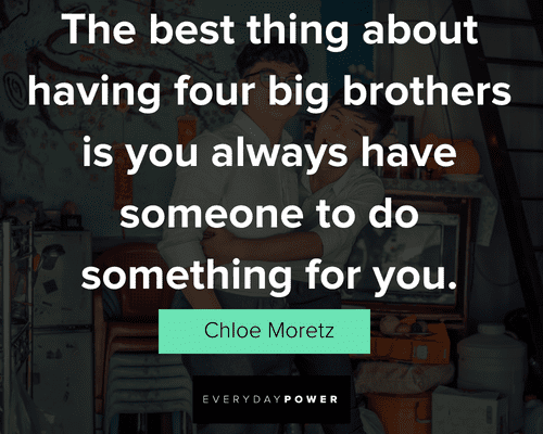 big brother quotes to do something for you