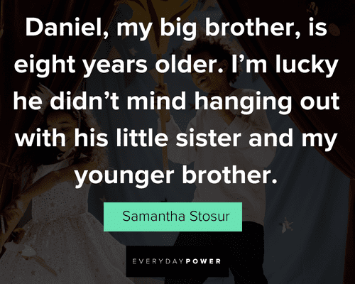 older brother and younger sister quotes