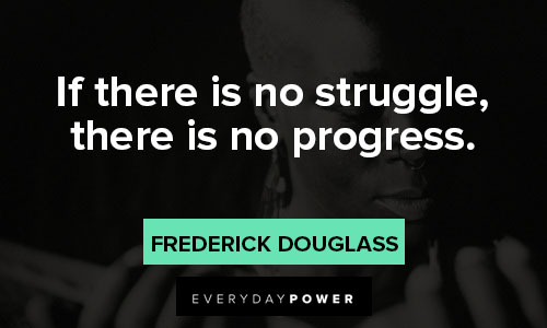 black history month quotes about if there is no struggle, there is no progress