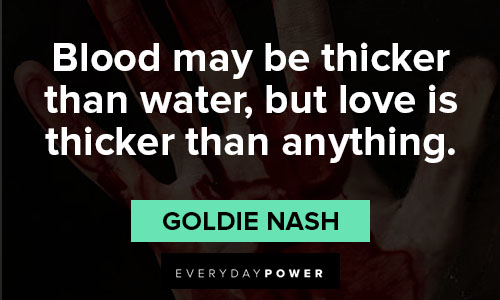 blood is thicker than water quotes about love