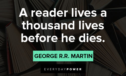 booklover quotes about a reader lives a thousand lives before he dies