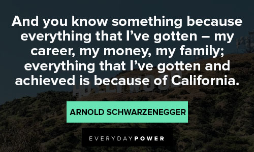 California quotes about career, money and family