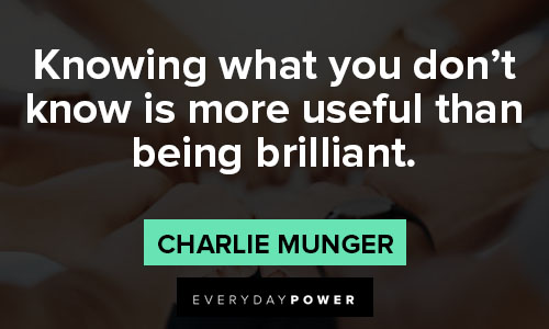 Charlie Munger quotes about knowing what you don’t know is more useful than being brilliant