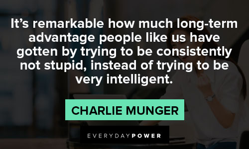 Charlie Munger quotes to be very intelligent