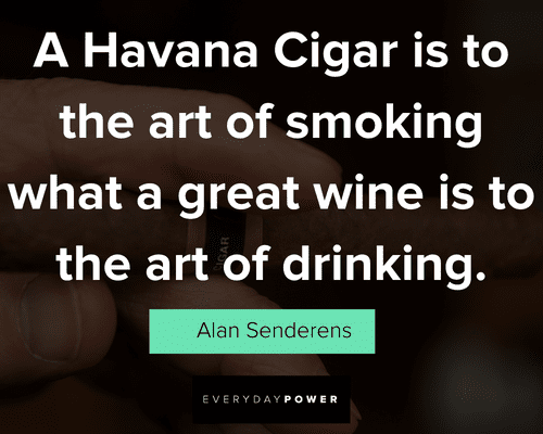 Cigar quotes about the art of smoking 