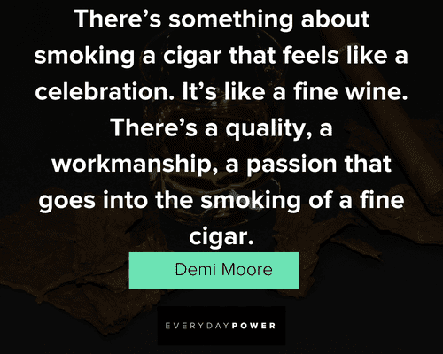 Cigar quotes about smoking a cigar that feels like a celebration