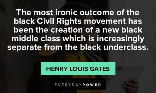 civil rights quotes of a new black middle class which is increasingly separate from the black underclass