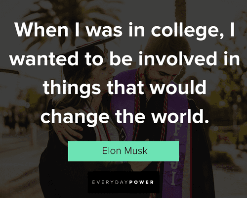college quotes that would change the world