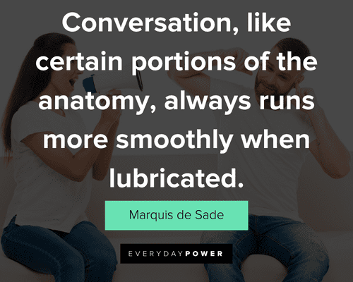 communication quotes about conversation, like certain portions of the anatomy