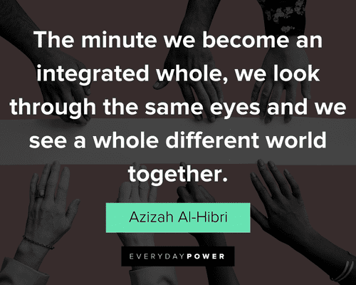 community quotes about the minute we become an integrated whole