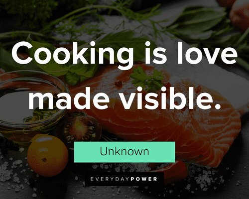 cooking quotes about Cooking is love made visible