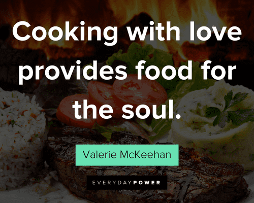 cooking quotes about cooking with love provides food for the soul