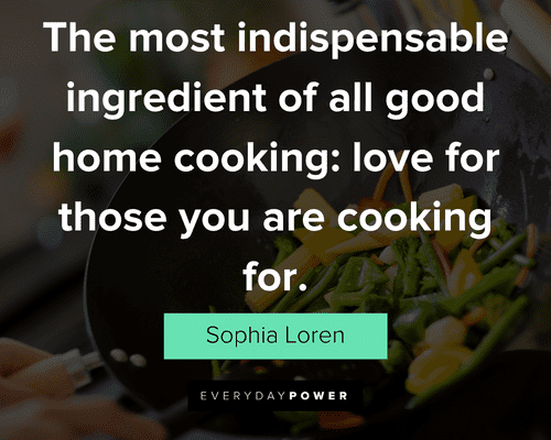 139 Cooking Quotes That Will Entice Your Inner Chef