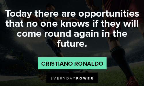 cristiano ronaldo quotes about the future