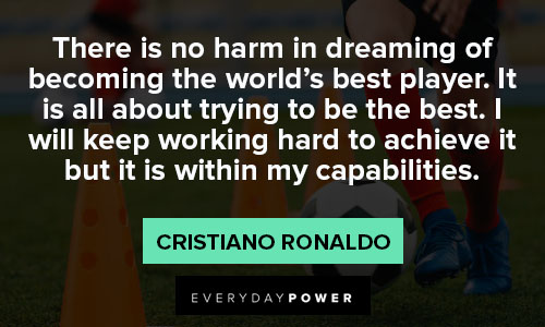 cristiano ronaldo quotes about the world best player