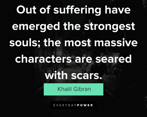 dark quotes about the most massive characters are seared with scars