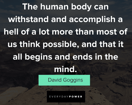 David Goggins quotes about the human body
