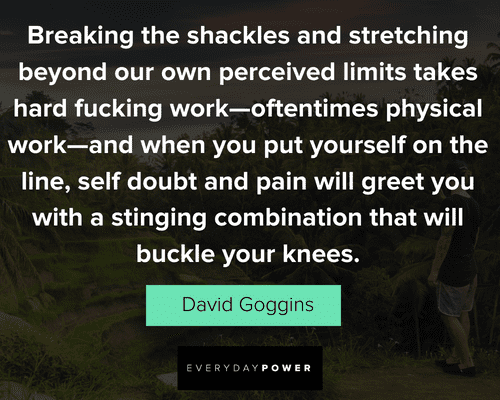 David Goggins quotes on breaking the shacckles