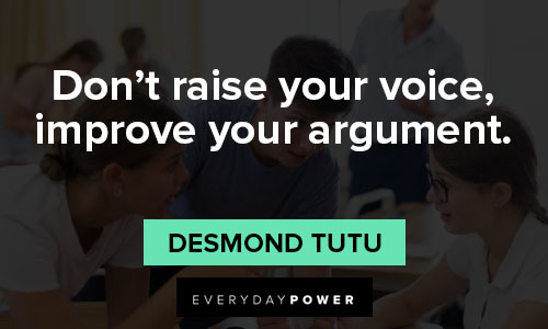 Debate Quotes about don't raise your voice, improve your argument