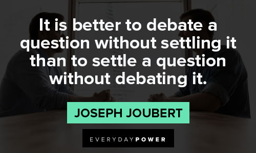 Debate Quotes from Joseph Joubert