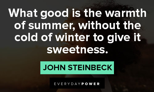december quotes about What good is the warmth of summer