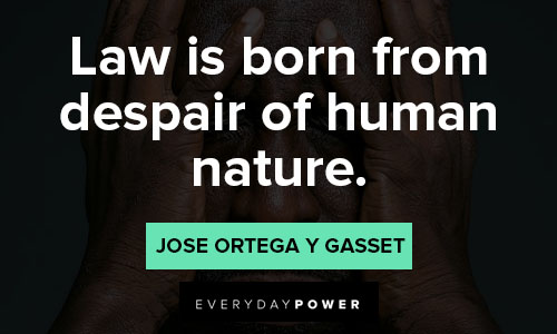 Despair quotes about law is born from despair of human nature