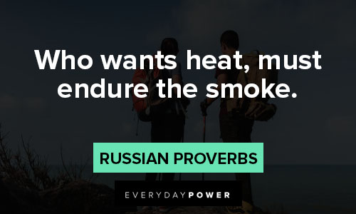 endurance quotes about who wants heat, must endure the smoke