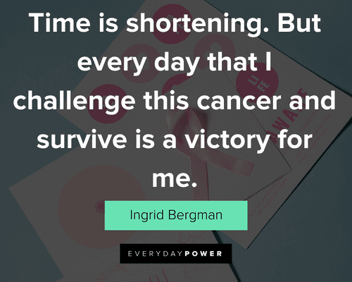 fighting cancer quotes about time is shortening