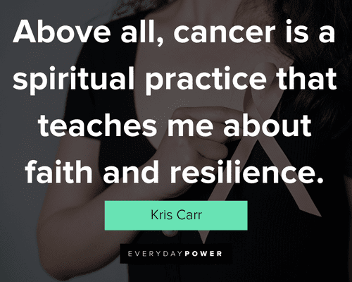 fighting cancer quotes about spiritual practice that teaches me about faith and resilience