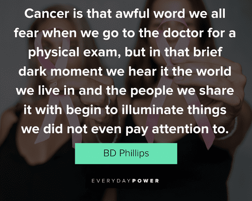 fighting cancer quotes from BD Phillips