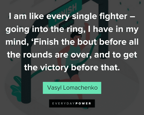 finish strong quotes about I am like every single fighter 