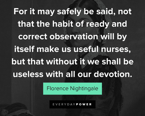 Florence Nightingale quotes that without it we shall be useless with all our devotion