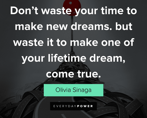 focus quotes about don't waste your time to make new dreams