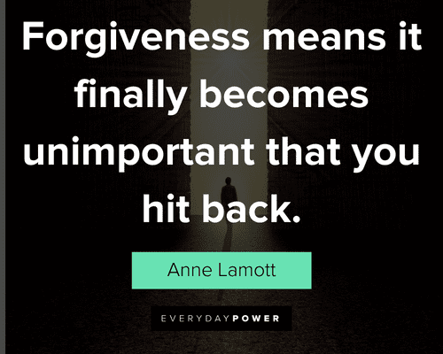 forgiveness quotes about forgiveness means it finally becomes unimportant that you hit back