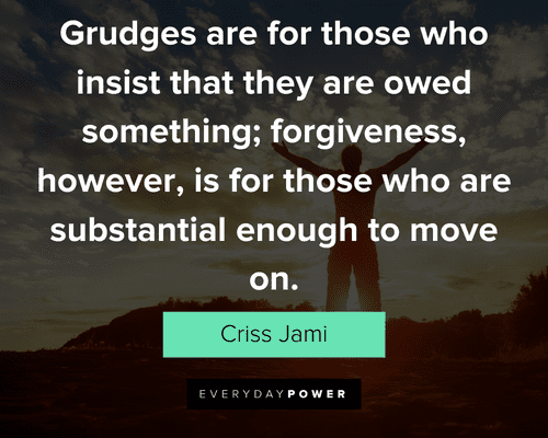 75 Forgiveness Quotes To Help You Move On