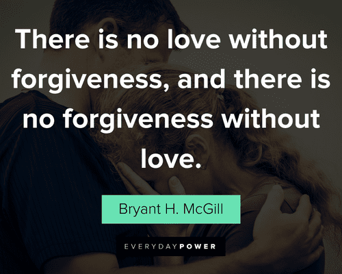 inspirational quotes about love and forgiveness