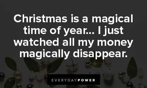 funny christmas quotes about christmas is a magical time of year