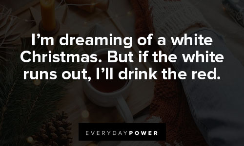funny christmas quotes about dreaming on Christmas