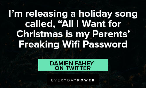 funny christmas quotes about Freaking Wifi Passwords