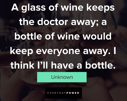 wine quotes on wine keeps the doctors awauy